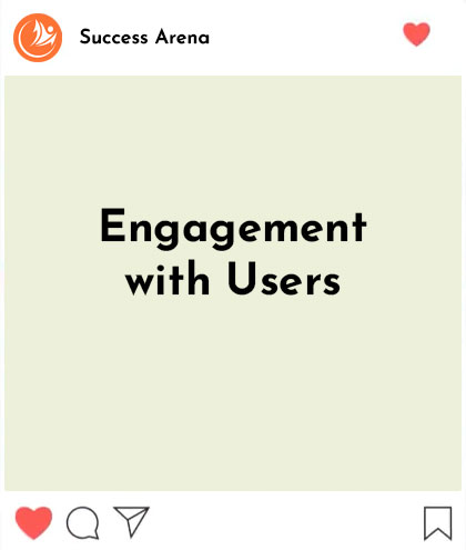 engagement with users